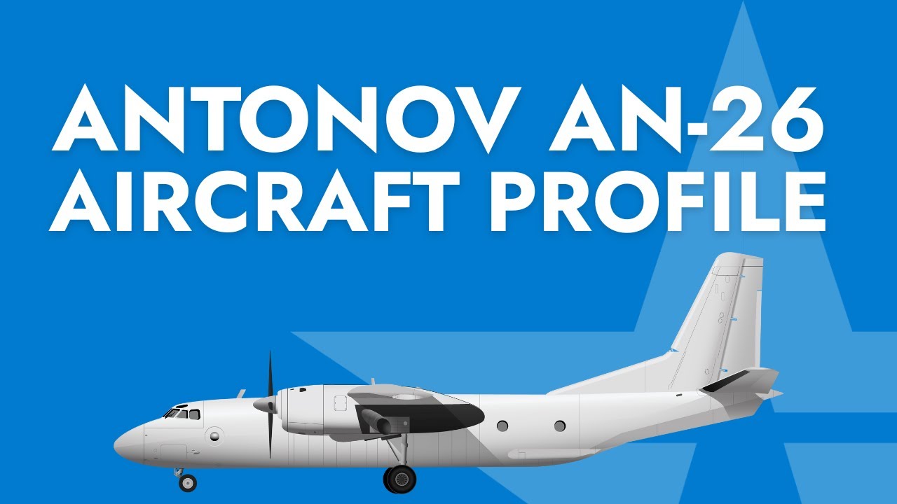 Antonov An-26 Specs & Capabilities Explained